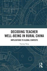 Cover image for Decoding Teacher Well-being in Rural China