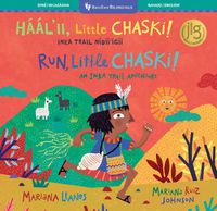 Cover image for Run, Little Chaski (Bilingual Navajo & English)