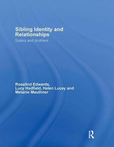 Cover image for Sibling Identity and Relationships: Sisters and Brothers