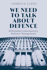 Cover image for We Need to Talk About Defence