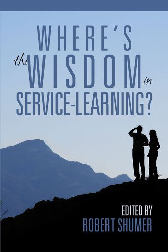 Cover image for Where's the Wisdom in Service-Learning?