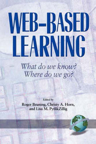 Web-Based Learning: What Do We Know? Where Do We Go?