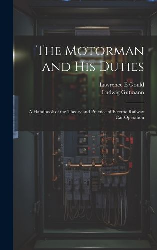 The Motorman and his Duties