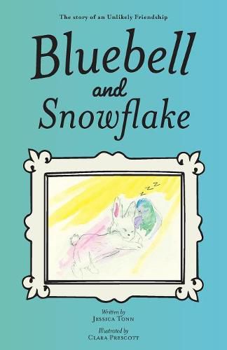 Bluebell and Snowflake: The story of an Unlikely Friendship