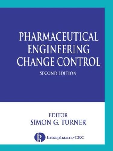 Cover image for Pharmaceutical Engineering Change Control