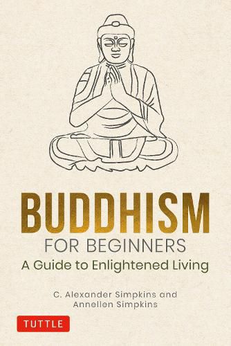 Cover image for Buddhism for Beginners: A Guide to Enlightened Living