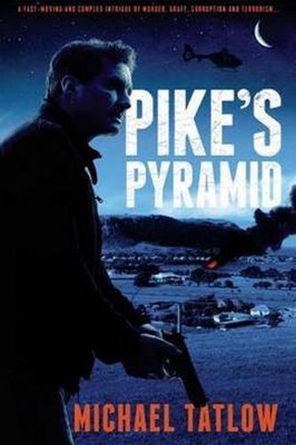 Cover image for Pike's Pyramid: A Fight Against a Global Marketing Network and Crime Czars Fundingal-Qaida