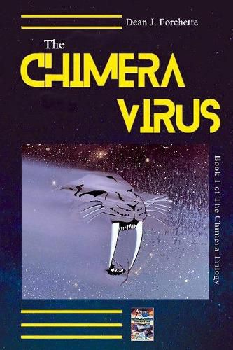 Cover image for The Chimera Virus: Book 1 of the Chimera Trilogy