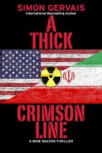 Cover image for A Thick Crimson Line: A Mike Walton Thriller