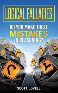 Cover image for Logical Fallacies: Do You Make These Mistakes in Reasoning?