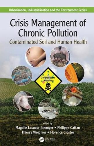 Cover image for Crisis Management of Chronic Pollution: Contaminated Soil and Human Health