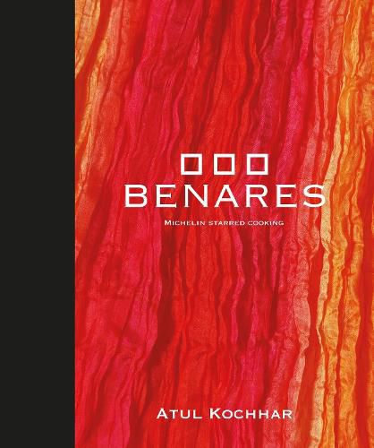 Benares: Michelin Starred Cooking