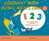 Cover image for Goodnight Moon 123/Buenas Noches, Luna 123 Board Book: Bilingual Spanish-English