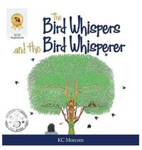 Cover image for The Bird Whispers and the Bird Whisperer