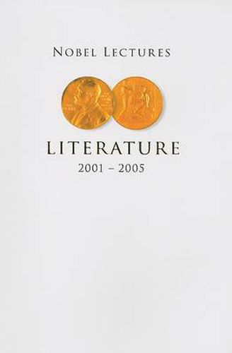 Cover image for Nobel Lectures In Literature (2001-2005)