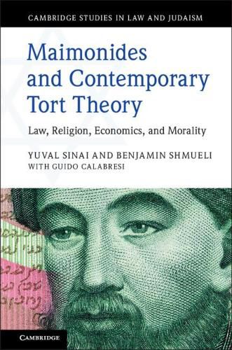 Cover image for Maimonides and Contemporary Tort Theory: Law, Religion, Economics, and Morality