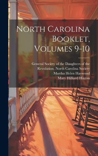 Cover image for North Carolina Booklet, Volumes 9-10