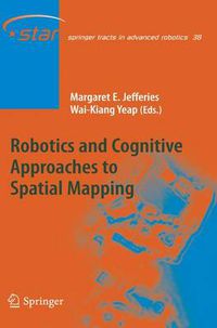 Cover image for Robotics and Cognitive Approaches to Spatial Mapping