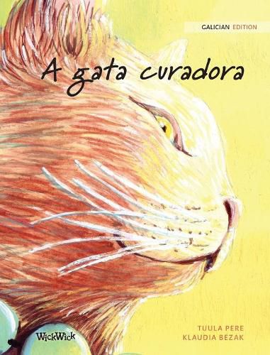 A gata curadora: Galician Edition of The Healer Cat