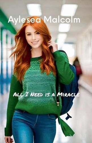 Cover image for All I Need is a Miracle