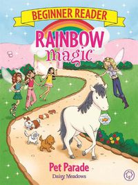Cover image for Rainbow Magic Beginner Reader: Pet Parade: Book 8