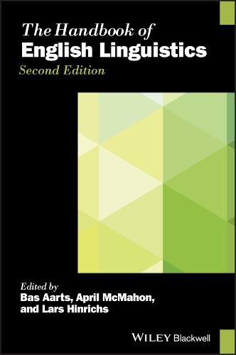 The Handbook of English Linguistics, Second Edition