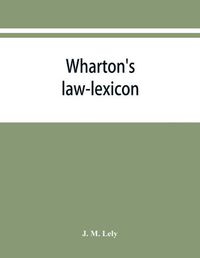 Cover image for Wharton's law-lexicon