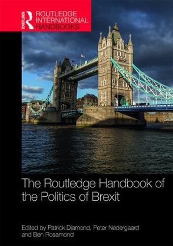 Cover image for The Routledge Handbook of the Politics of Brexit