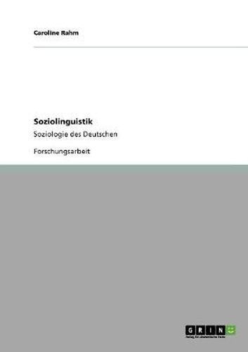 Cover image for Soziolinguistik: Soziologie des Deutschen