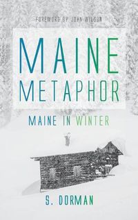 Cover image for Maine Metaphor: Maine in Winter