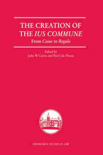 The Creation of the Lus Commune: From Casus to Regula