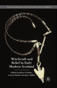 Cover image for Witchcraft and belief in Early Modern Scotland