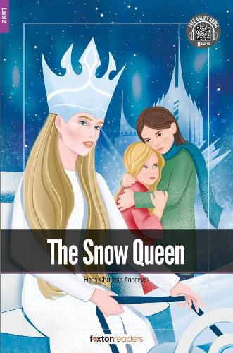 Cover image for The Snow Queen - Foxton Readers Level 2 (600 Headwords CEFR A2-B1) with free online AUDIO
