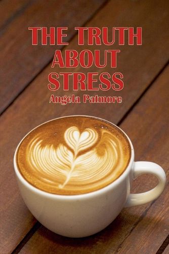 Cover image for The Truth About Stress