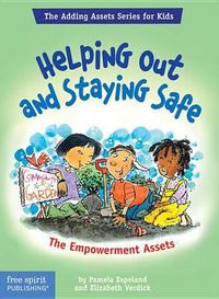 Cover image for Helping Out and Staying Safe: The Empowerment Assets