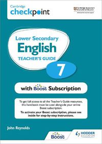 Cover image for Cambridge Checkpoint Lower Secondary English Teacher's Guide 7 with Boost Subscription: Third Edition