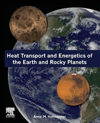 Cover image for Heat Transport and Energetics of the Earth and Rocky Planets