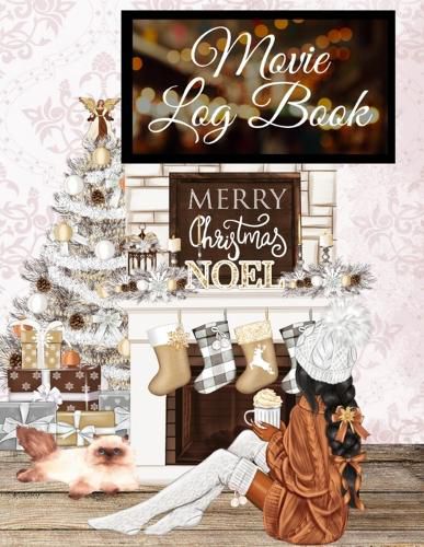 Cover image for Movie Log Book: Thanksgiving Journal For Women To Write Down Favorite Hallmark Holiday Favorites - Personal Gift for Her - Stocking Stuffer For Wife, Mom, Girl Friend, BFF, Daughter - Seasonal Ornaments, Festive Decoration & Fireplace With Woman &