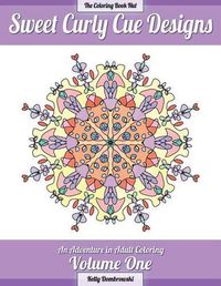 Cover image for Sweet Curly Cue Designs: An Adventure in Adult Coloring