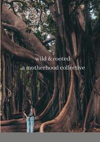 Cover image for wild & rooted