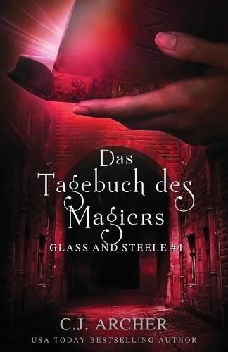 Das Tagebuch des Magiers: Glass and Steele