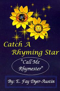 Cover image for Catch a Rhyming Star: Call Me Rhymester