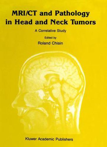 Cover image for MRI/CT and Pathology in Head and Neck Tumors: A Correlative Study