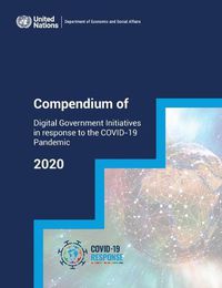 Cover image for Compendium of digital government initiatives in response to the COVID-19 Pandemic: 2020