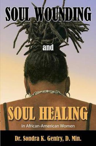 Cover image for Soul Wounding and Soul Healing