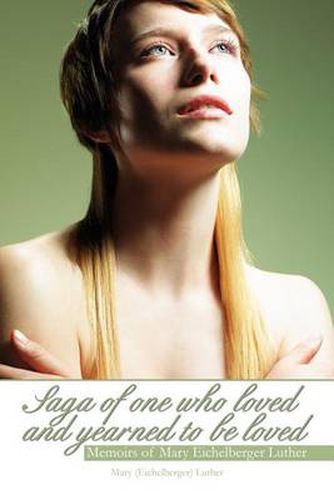 Cover image for Saga of One Who Loved and Yearned to Be Loved