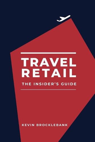Cover image for Travel Retail - An Insider's Guide