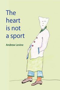 Cover image for The Heart Is Not A Sport