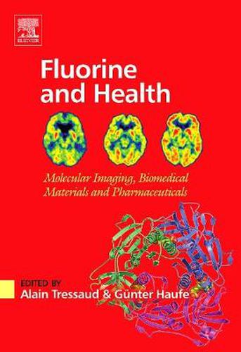 Cover image for Fluorine and Health: Molecular Imaging, Biomedical Materials and Pharmaceuticals