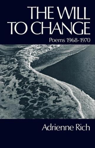 Cover image for The Will to Change: Poems 1968-1970